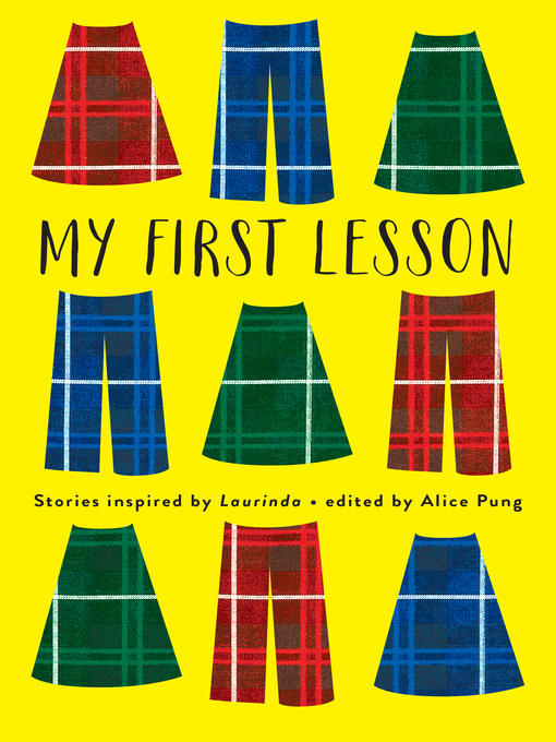 Title details for My First Lesson by Alice Pung - Available